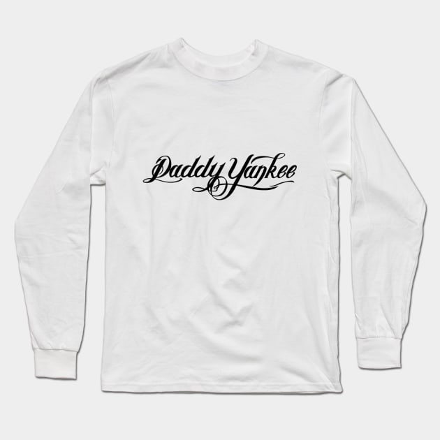 Daddy Yankee - Puerto Rican rapper, singer, songwriter, and actor Long Sleeve T-Shirt by Hilliard Shop